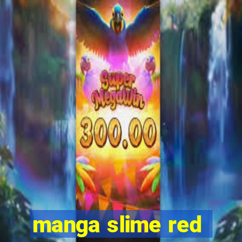 manga slime red